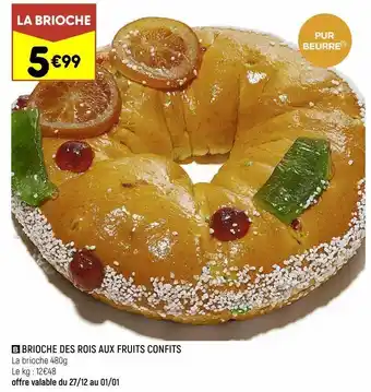 Leader Price Brioche des rois aux fruits confits offre
