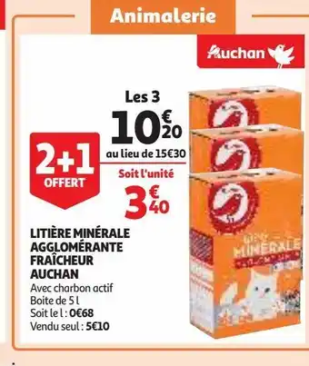 Auchan Litière minérale agglomérante fraîcheur auchan offre