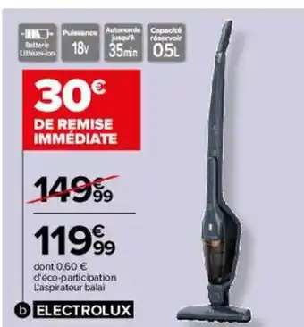 Carrefour Aspirateur balai electrolux offre