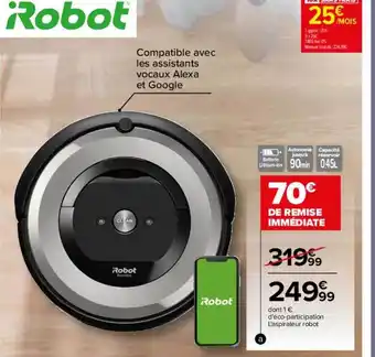 Carrefour Irobot aspirateur robot offre
