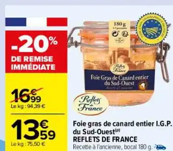 Carrefour Foie gras de canard entier igp du sud-ouest reflets de france offre