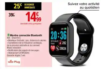 Carrefour Montre connectée bluetooth wee plug offre