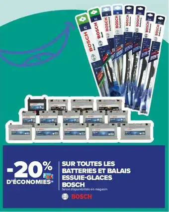 Carrefour Les batteries et balais essuie-glaces bosch offre