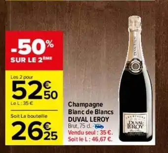 Carrefour Champagne blanc des blancs duval leroy offre