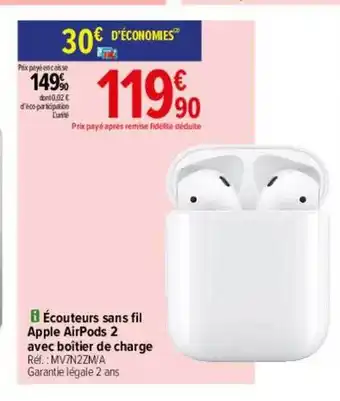 Carrefour Écouteurs sans fil apple airpods 2 avec boîtier de charge offre