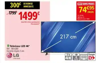 Carrefour Téléviseur led 4k lg 217 cm offre