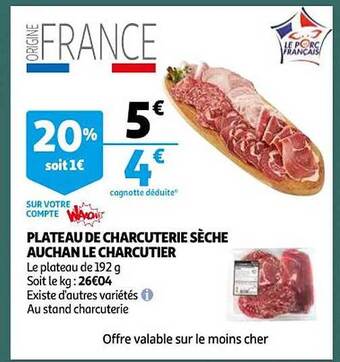 Auchan Plateau de charcuterie sèche auchan le charcutier offre