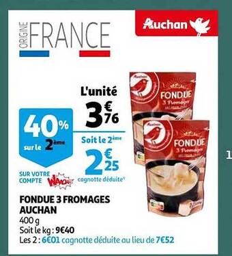 Auchan Fondue 3 fromages auchan offre