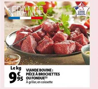 Auchan Viande bovine: pièce à brochettes ou fondue offre