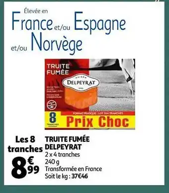 Auchan Truite fumée delpeyrat offre