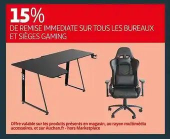 Auchan Les bureaux et sièges gaming offre