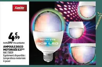 Auchan Ampoule disco motorisée e27 xanlite offre
