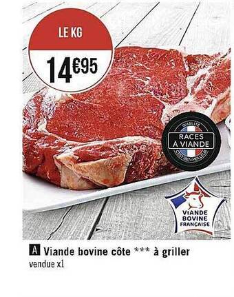 Casino Supermarchés Viande bovine côte à griller offre
