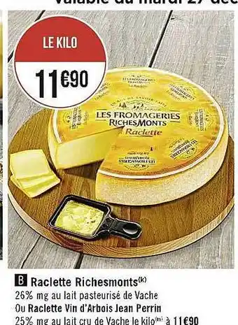 Casino Supermarchés Raclette richesmonts offre