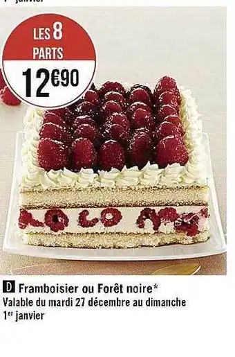 Casino Supermarchés Framboisier ou forêt noire offre
