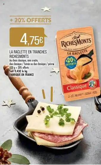 La raclette en tranches riches monts