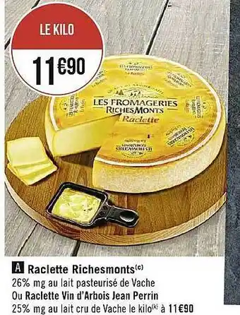 Géant Casino Raclette richesmonts offre