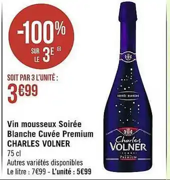 Géant Casino Vin mousseux soirée blanche cuvée premium charles volner offre