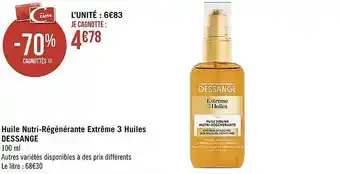 Géant Casino Huile nutri-régénérante extrême 3 huiles dessange offre