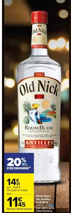 Carrefour Rhum Blanc Des Antilles Old Nick offre