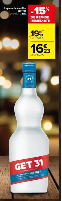 Carrefour Liqueur de Menthe Get 31 offre