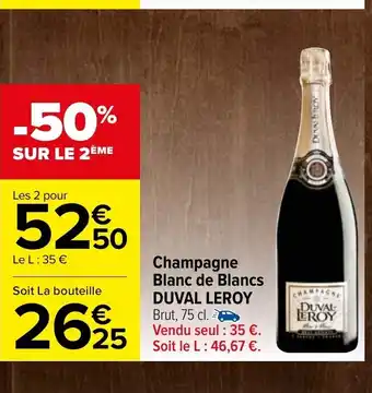 Carrefour Champagne Blanc de Blancs Duval Leroy offre