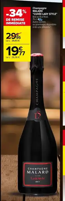 Carrefour Champagne Malard Cuvee Lady style offre
