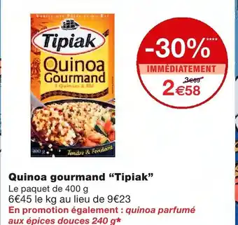 Monoprix Quinoa gourmand Tipiak offre