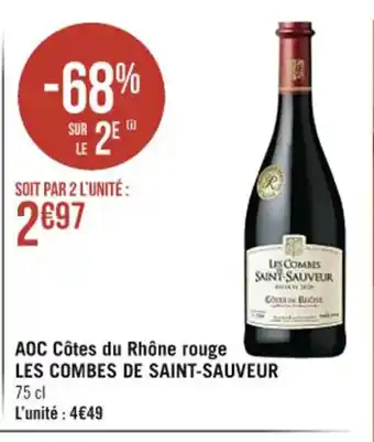 Casino Supermarchés AOC Cotes Du Rhone Rouge Les Combes de saint-Sauveur offre