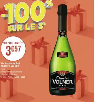 Casino Supermarchés Vin Mousseux Brut Charles Volner 75cl offre