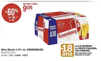 Casino Supermarchés Bière Blonde 4,2%vol Kronenbourg offre