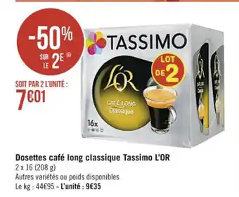 Casino Supermarchés Dosettes café long classique Tassimo l'Or offre