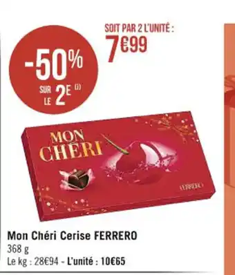 Casino Supermarchés Mon Chéri Cerise Ferrero offre