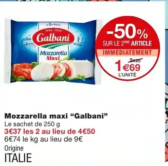 Monoprix Mozzarella maxi Galbani offre