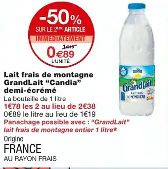 Monoprix Lait frais de montagne GrandLait Candia offre