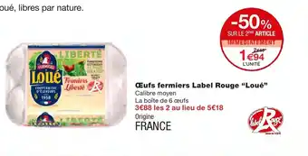 Monoprix Œufs fermiers Label rouge Loué offre