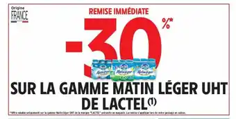 Intermarché Hyper La gamme matin léger uht de lactel offre