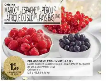 Intermarché Hyper Framboise et-ou myrtille offre