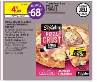 Intermarché Hyper Pizza crust classic jambon emmental sodebo offre