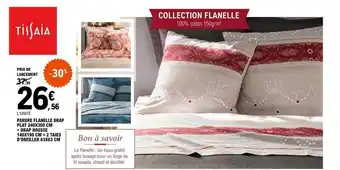 E.Leclerc Parure flanelle drap plat 240 x 300 cm + drap housse 140 x 190 cm + 2 taies d'oreiller 63 x 63 cm tissaia offre