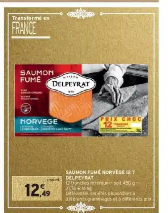 Intermarché Hyper Saumon fumé norvège 12 t delpeyrat offre