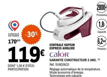 E.Leclerc Calor centrale vapeur express airglide offre