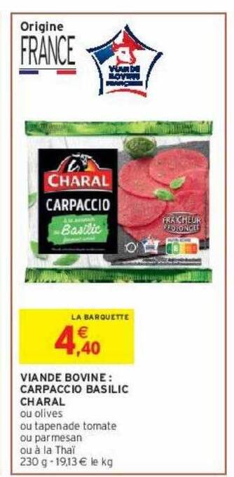 Intermarché Contact Viande bovine : carpaccio basilic charal offre