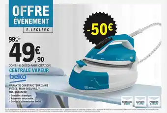 E.Leclerc Centrale vapeur beko offre