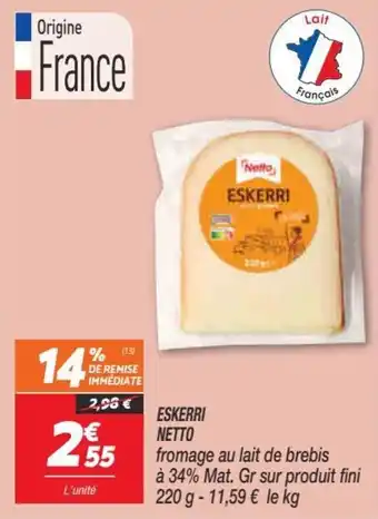 Netto Eskerri netto offre
