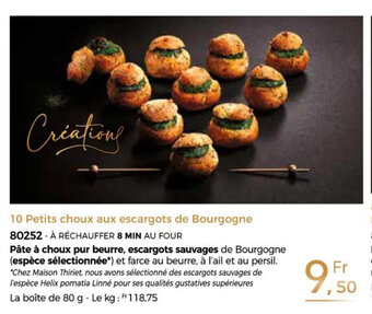 Thiriet 10 petits choux aux escargots de bourgogne offre
