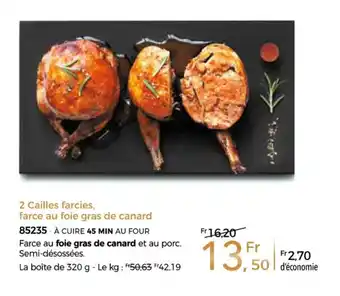 Thiriet 2 cailles farcies, farce au foie gras de canard offre