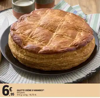 E.Leclerc Galette crème d'amandes offre