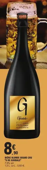 E.Leclerc Bière blonde grand cru "g de goudale" offre