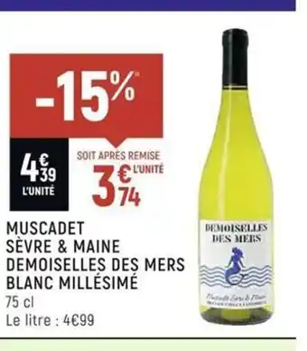 Spar Muscadet Sevre & Maine Demoiselles des Mers Blanc Millésimé offre
